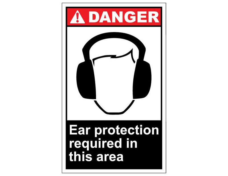 ANSI Danger Ear Protection Required In This Area