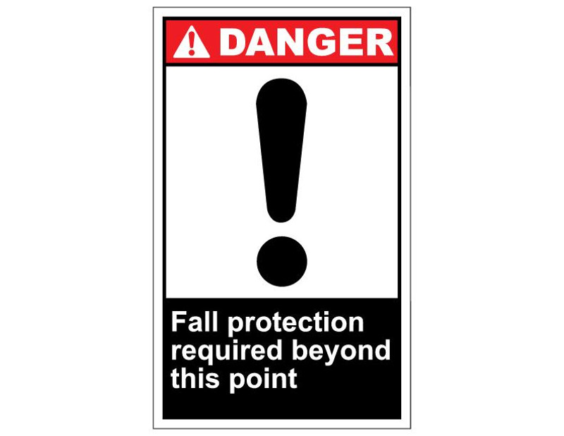 ANSI Danger Fall Protection Required Beyond This Point