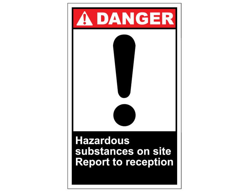 ANSI Danger Hazardous Substances On Site Report To Reception
