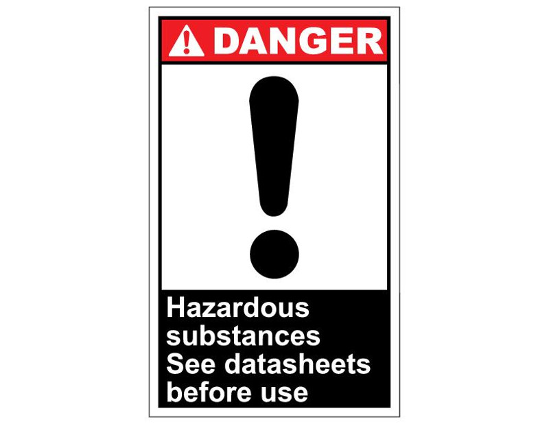 ANSI Danger Hazardous Substances See Data Sheet Before Use