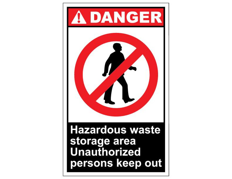 ANSI Danger Hazardous Waste Storage Area Unauthorized Persons Keep Out