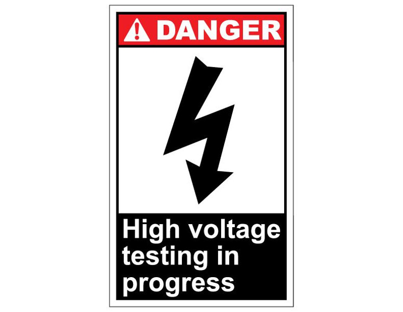 ANSI Danger High Voltage Testing In Progress