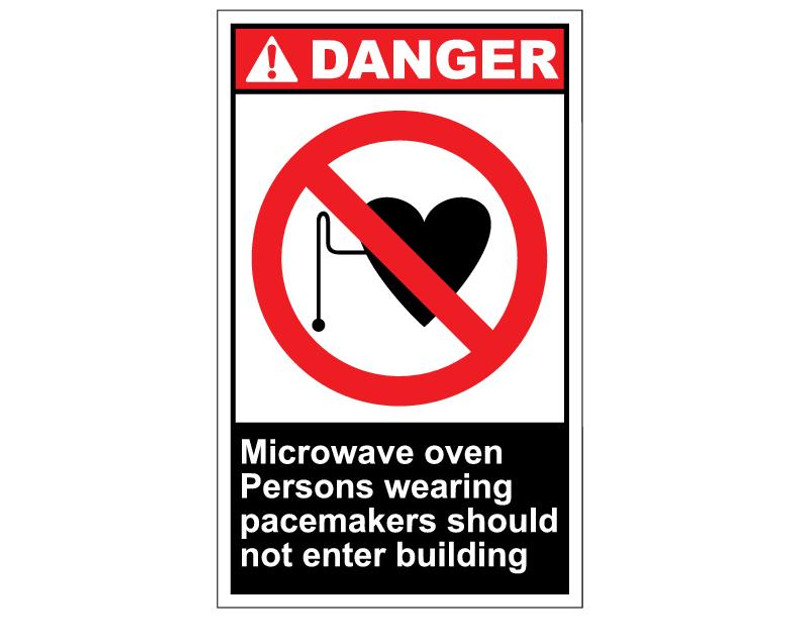 ANSI Danger Microwave Oven Persons Wearing Pacemakers Should Not Enter Building