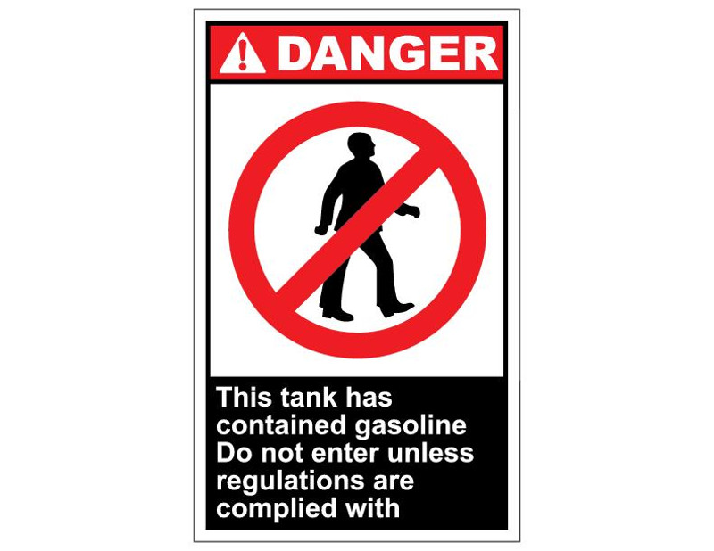 ANSI Danger This Tank Contains Gasoline Do Not Enter