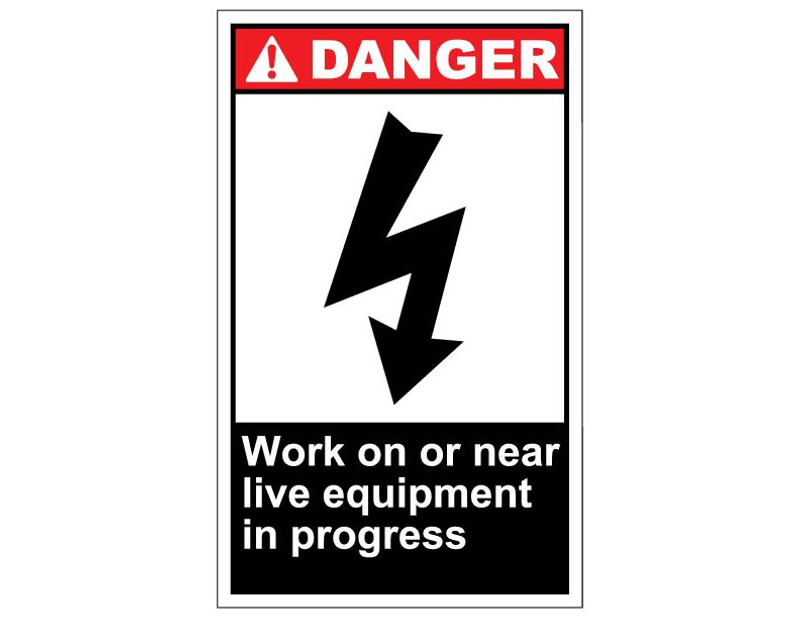 ANSI Danger Work On Or Near Live Equipment In Progress