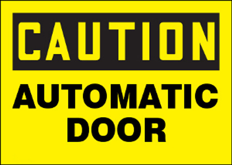 Caution Automatic Door Sign
