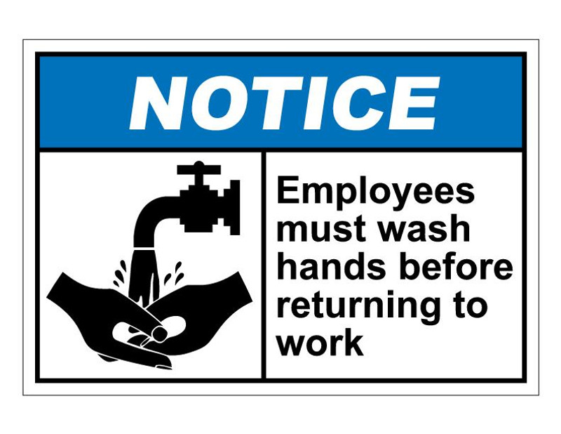 ANSI Notice Employees Must Wash Hands Before Returning To Work