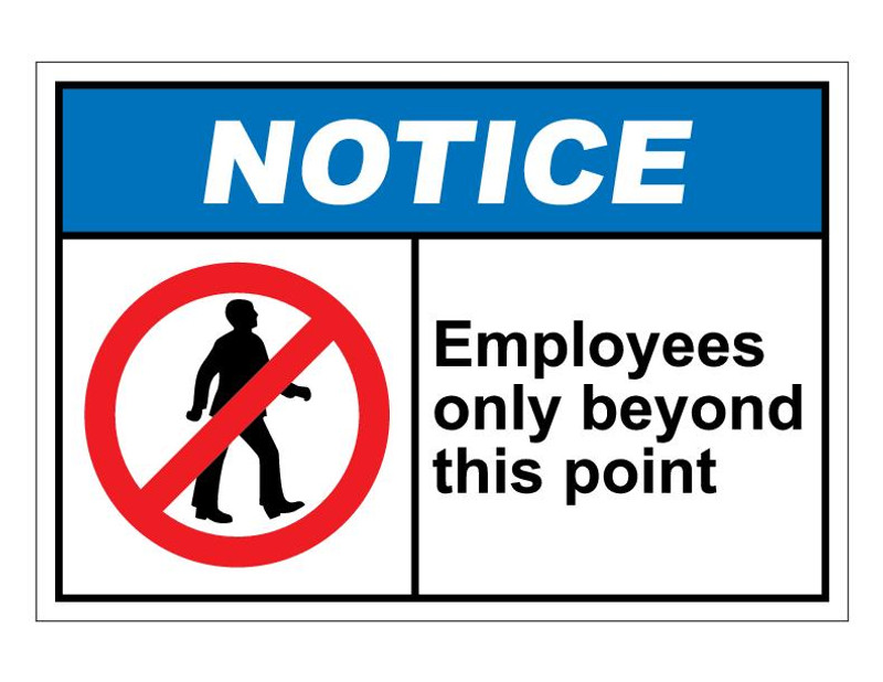 ANSI Notice Employees Only Beyond This Point