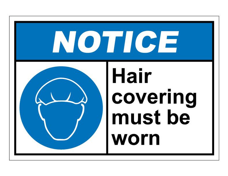 ANSI Notice Hair Covering Must Be Worn