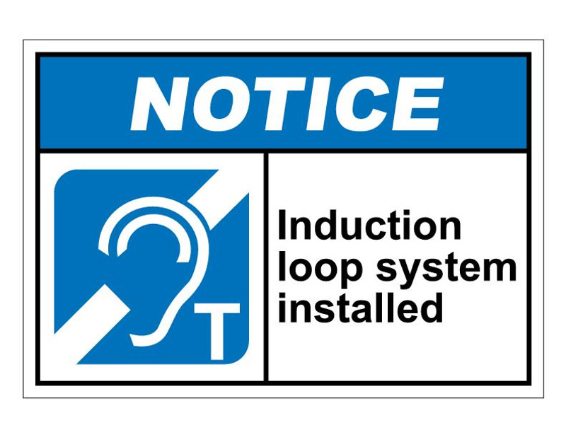 ANSI Notice Induction Loop System Installed
