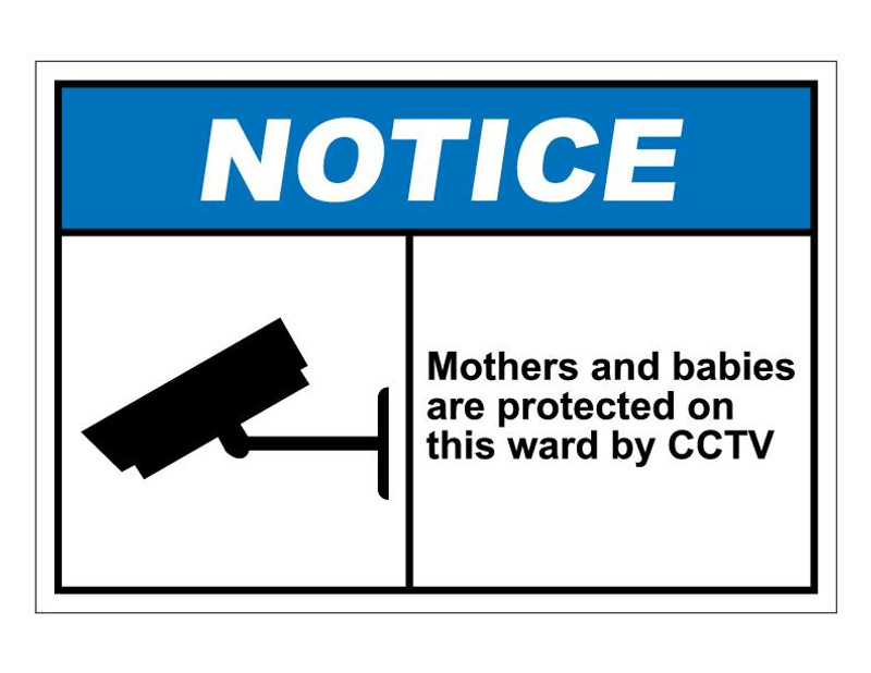 ANSI Notice Mothers And Babies Are Protected On This Ward By CCTV