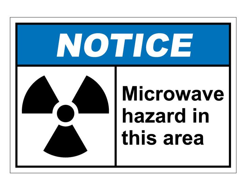ANSI Notice Microwave Hazard In This Area
