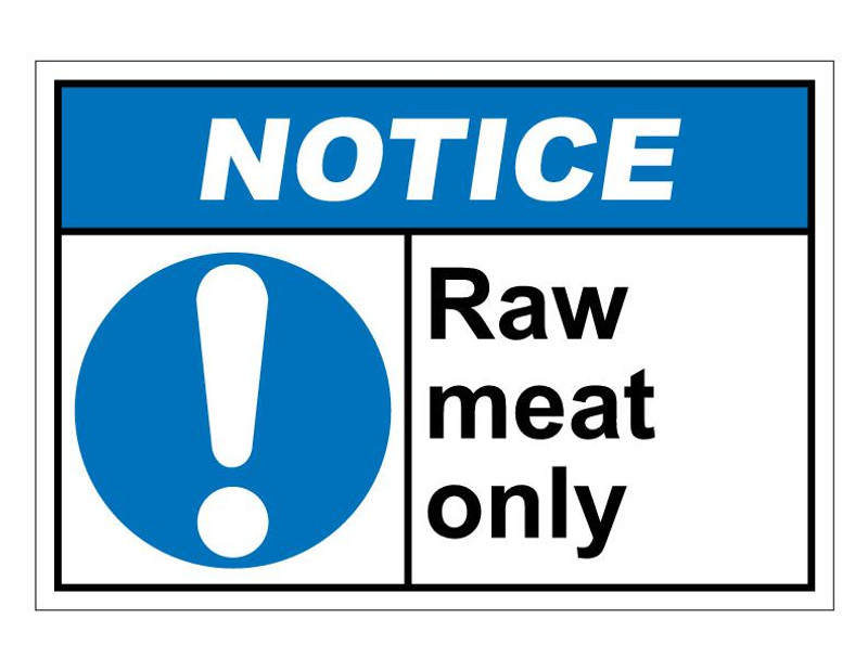 ANSI Notice Raw Meat Only