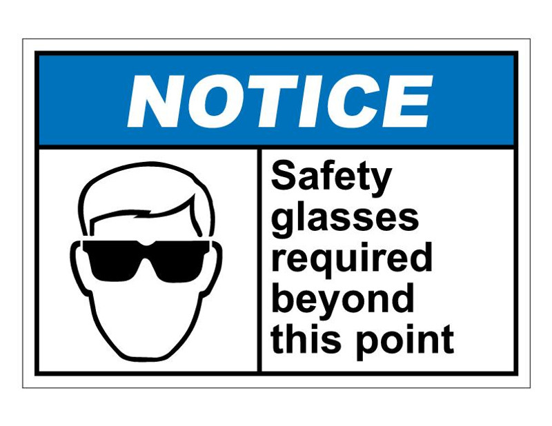 ANSI Notice Safety Glasses Required Beyond This Point