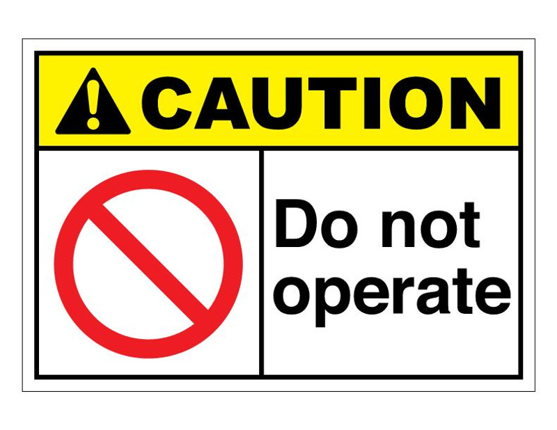 ANSI Caution Do Not Operate