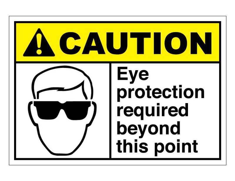 ANSI Caution Eye Protection Required Beyond This Point