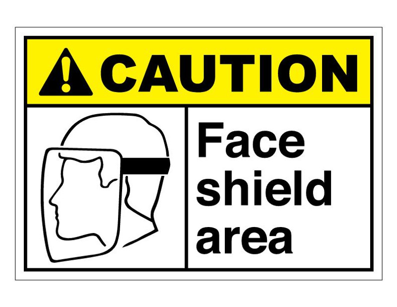 ANSI Caution Face Shield Area