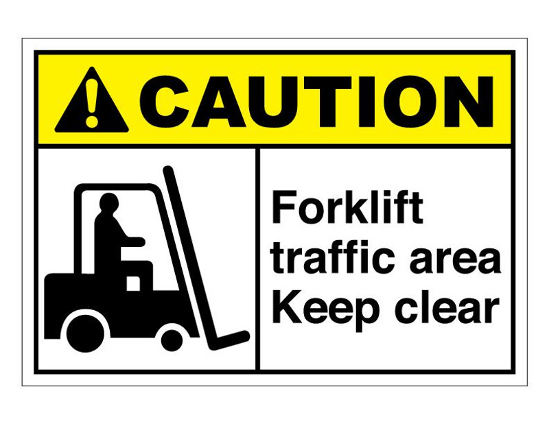 ANSI Caution Forklift Traffic Area Keep Clear