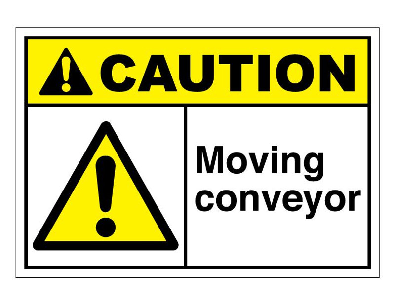 ANSI Caution Moving Conveyer