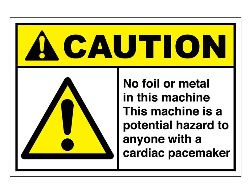 ANSI Caution No Foil Or Metal In This Machine