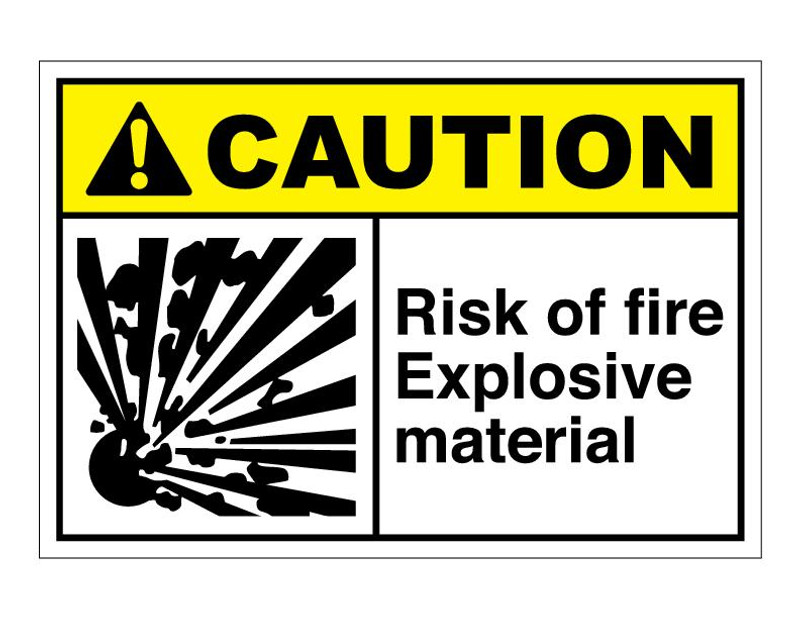 ANSI Caution Risk Of Fire Explosive Material