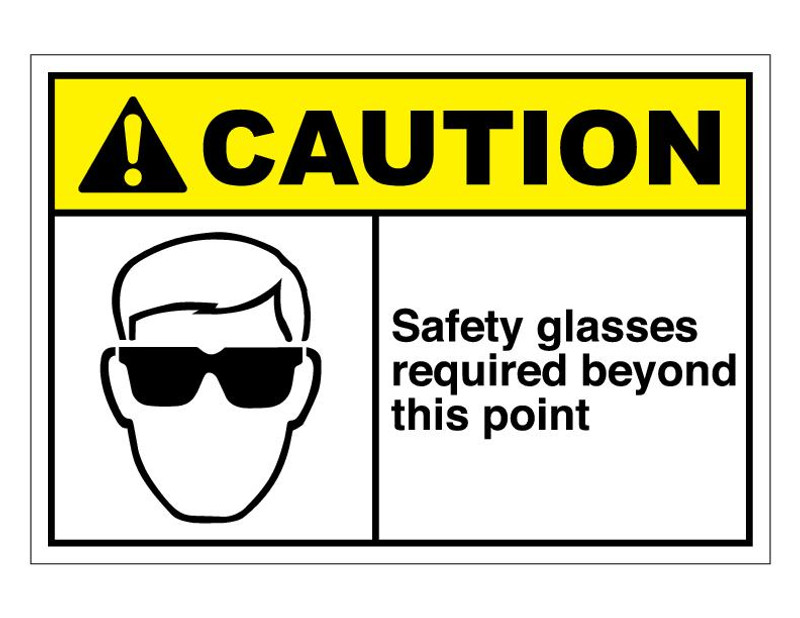 ANSI Caution Safety Glasses Required Beyond This Point