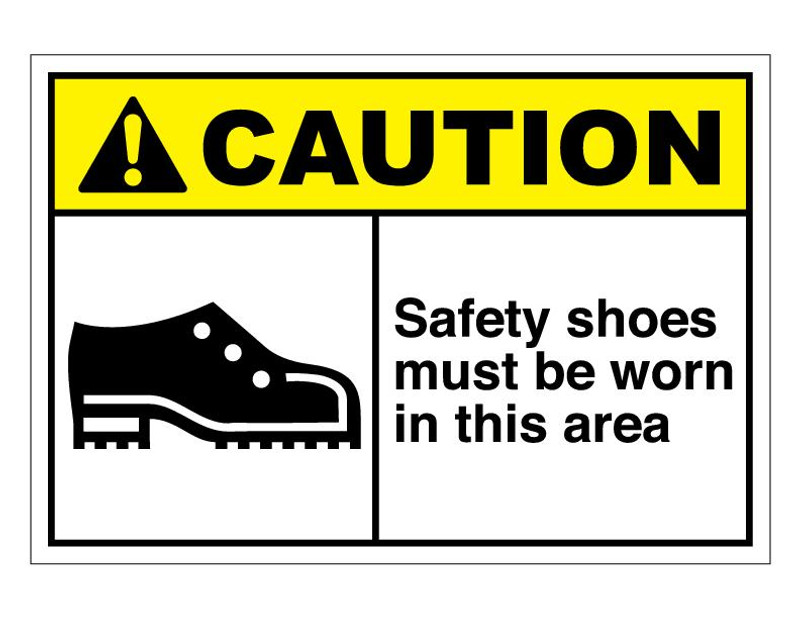 ANSI Caution Safety Shoes Must Be Worn In This Area