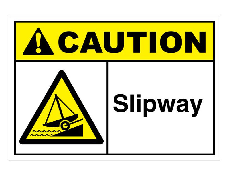 ANSI Caution Slipway