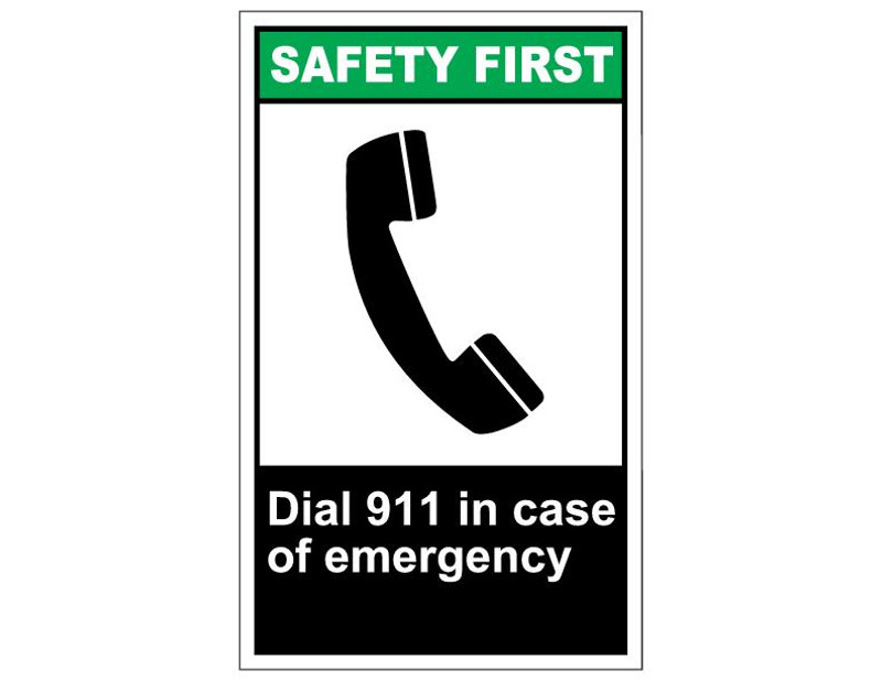 ANSI Safety First Dial 911 In Case Of Emergency