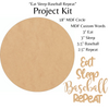 wood supplies for Eat Sleep baseball Repeat door hanger wreath project kit