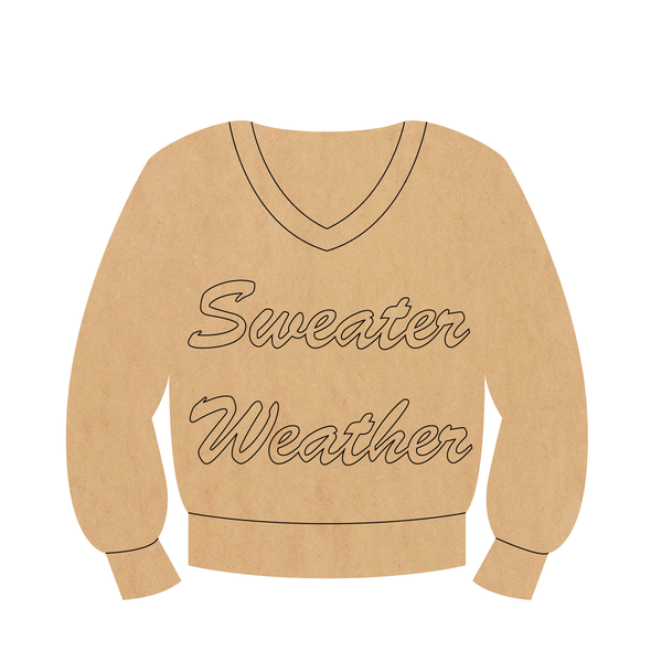 Sweater Weather Wood Shape, Wooden MDF Cutout