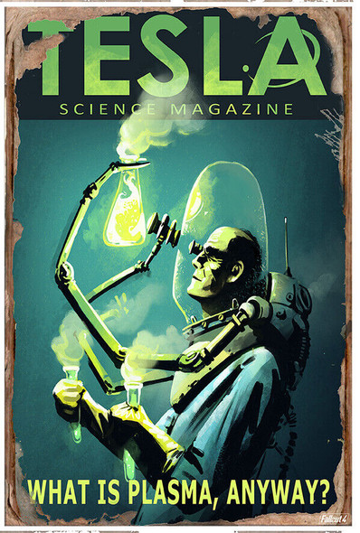 Tesla Science Magazine - What is Plasma Anyway? - Fallout 4 Poster