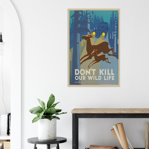 Don't Kill Our Wild Life - National Park Poster - US WPA Vintage Wall Print