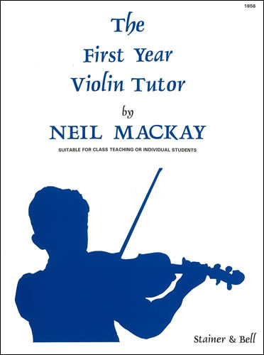 Mackay, Neil The First Year Violin Tutor Whitehorse Music