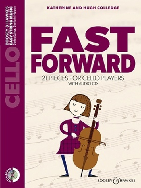 Colledge, Hugh & Katherine: Fast Forward for Cello with CD (Sheila Nelson)