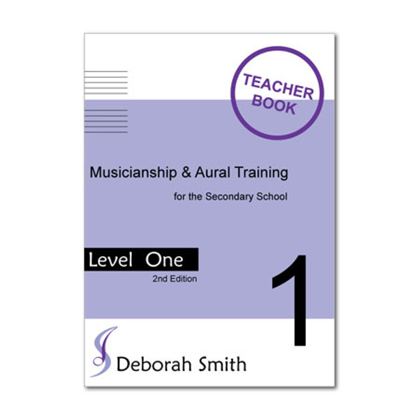 Musicianship and Aural Training for the Secondary School LEVEL 1 TEACHER Resource Pack