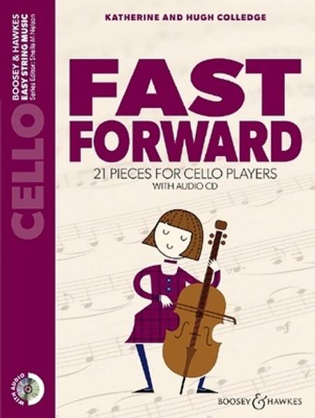 Colledge, Hugh & Katherine: Fast Forward for Cello with CD (Sheila Nelson)