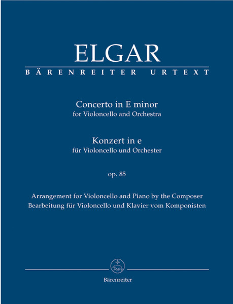 Concerto in E minor Op.85 by Edward Elgar for Cello & Piano Concerto in E minor Op.85 by Edward Elgar for Cello & Piano
