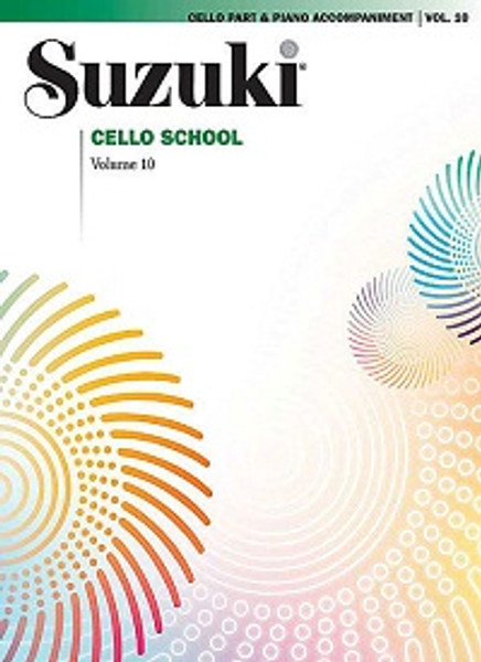 Suzuki Cello School Volume 10 Cello Part & Piano Accompaniment