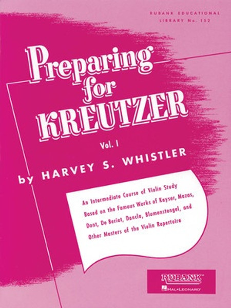 Whistler, Harvey: Preparing for Kreutzer for Violin Volume 1 