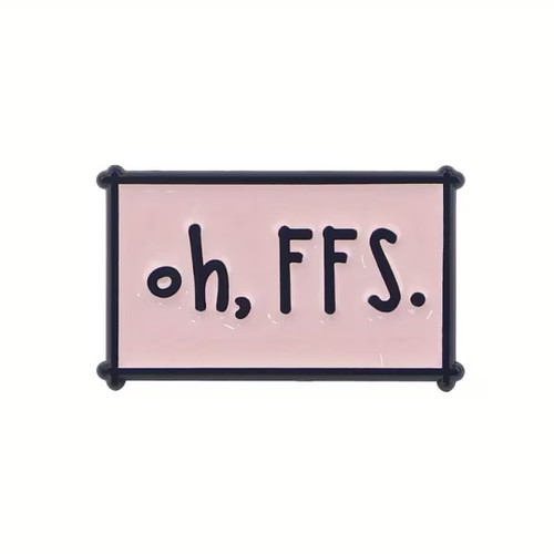 Enamel Pin Badge - Oh, FFS