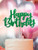 'Happy Birthday' Green Glitter Card Cake Topper