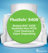 FluoSolv® 5408 (Qualified to Boeing BAC 5408) FluoSolv® 5408 (Qualified to Boeing BAC 5408)