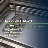 FluoSolv® HT-G20 High-Performance Vapor Degreasing Solvent