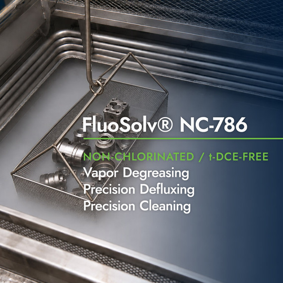 FluoSolv® NC-786 Non-Chlorinated Vapor Degreasing Solvent