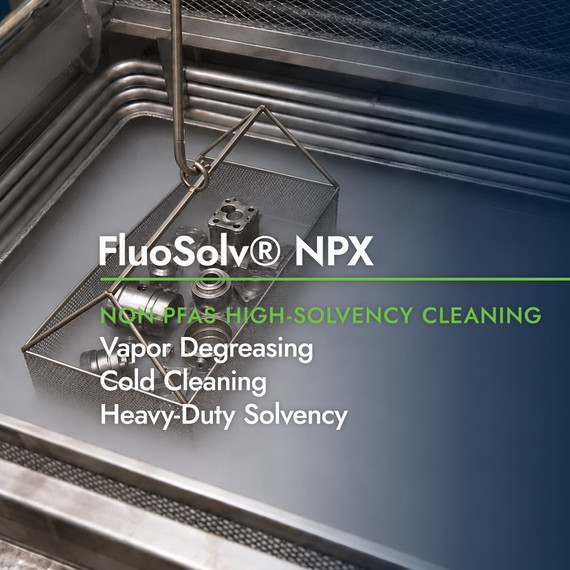 FluoSolv® NPX Non-PFAS Vapor Degreasing & Cold Cleaning Solvent