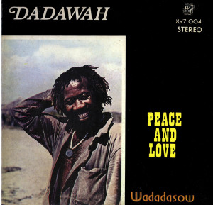 DADAWAH - Peace And Love - Wadadasow