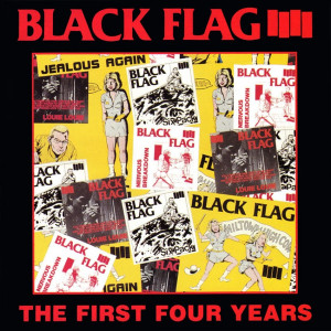 BLACK FLAG - FIRST FOUR YEARS