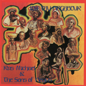 RAS MICHAEL AND THE SONS OF NEGUS - LOVE THY NEIGHBOR