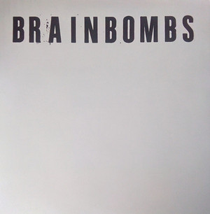 BRAINBOMBS - BRAINBOMBS (SINGLES COLLECTON) (2xLP)